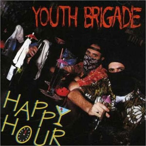 YOUTH BRIGADE / ユースブリゲイド / HAPPY HOUR