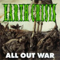 EARTH CRISIS / ALL OUT WAR