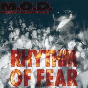 M.O.D. (METHOD OF DESTRUCTION) / エム・オー・ディー (メソッド・オブ・ディストラクション) / RHYTHM OF FEAR