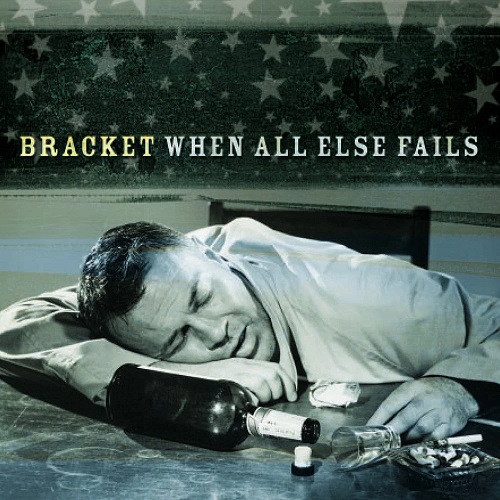 BRACKET / ブラケット / WHEN ALL ELSE FAILS (LP)