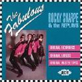ROCKY SHARPE AND THE REPLAYS / ロッキー・シャープ・アンド・ザ・リプレイズ / FABULOUS
