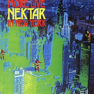 NEKTAR / ネクター / MORE LIVE IN NEW YORK