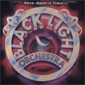 BLACK LIGHT ORCHESTRA / ブラック・ライト・オーケストラ / ONCE UPON A TIME