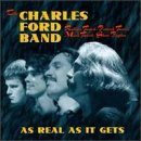 CHARLES BAND FORD / AS REAL AS IT GETS