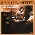 LOVE COMMITTEE / ラヴ・コミッティー / LAW & ORDER