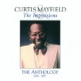 CURTIS MAYFIELD & IMPRESSIONS / カーティス・メイフィールド & インプレッションズ / ANTHOLOGY 1961-1977 (2CD)