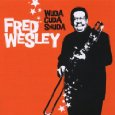 FRED WESLEY / フレッド・ウェズリー / WUDA CUDA SHUDA