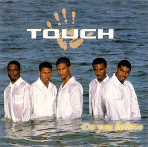TOUCH (SOUL) / タッチ / DO YOU BELIEVE