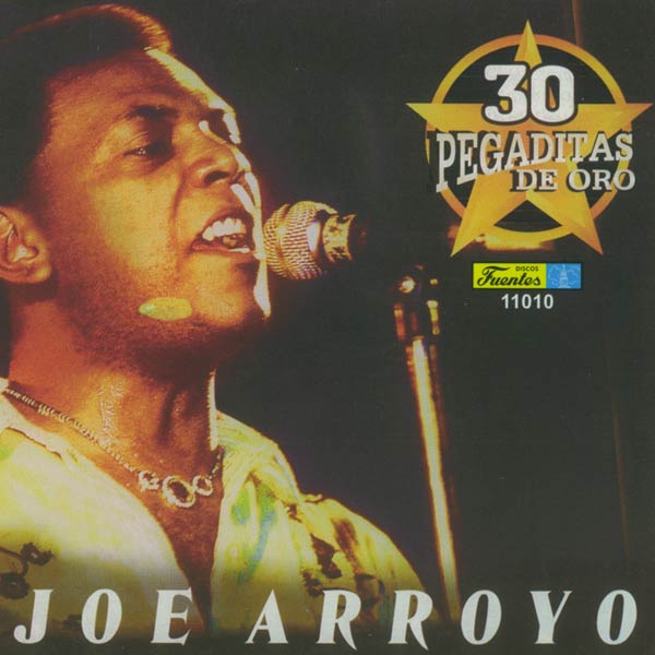 JOE ARROYO / ジョー・アロージョ / 30 PEGADITAS DE ORO