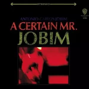 ANTONIO CARLOS JOBIM / A CERTAIN MR.JOBIM