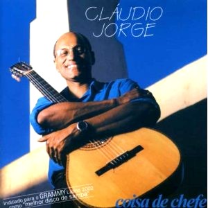 CLAUDIO JORGE / クラウヂオ・ジョルジ / COISA DE CHEFE