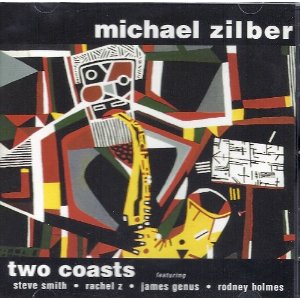 MICHAEL ZILBER / マイケル・ジルバー / Two Coasts