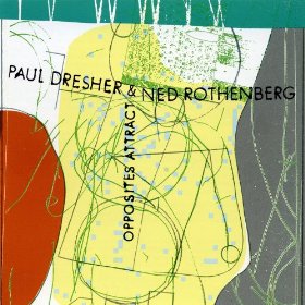 PAUL DRESHER / ポール・ドレッシャー / Opposites Attract