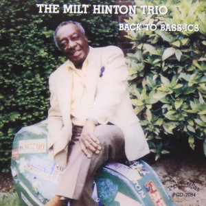 MILT HINTON TRIO / Back To Bass-Ics