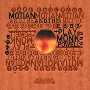 PAUL MOTIAN & THE ELECTRIC BEBOP BAND / PLAY MONK & POWELL