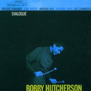 BOBBY HUTCHERSON / ボビー・ハッチャーソン / Dialogue(RVG)