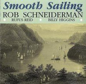 ROB SCHNEIDERMAN / ロブ・シュナイダーマン / Smooth Sailing 
