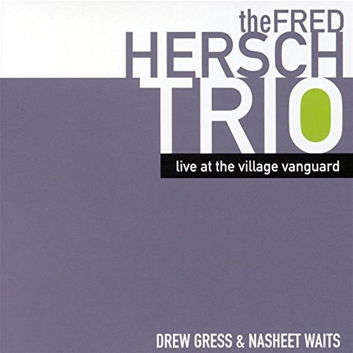 FRED HERSCH / フレッド・ハーシュ / Live At Village Vanguard