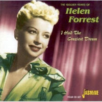 HELEN FORREST / ヘレン・フォレスト / GOLDEN YEARS OF HELEN FORREST : I HAD THE CRAZIEST D