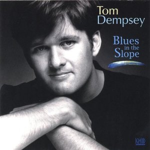TOM DEMPSEY / Blues in the Slope 