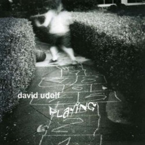 DAVID UDOLF / Playing