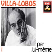 HEITOR VILLA-LOBOS / エイトル・ヴィラ=ロボス / Villa-Lobos:Par Lui Meme / ヴィラ・ロボス《自作自演集》