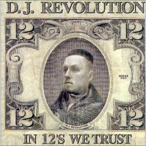DJ REVOLUTION / DJレヴォリューション / IN 12'S WE TRUST