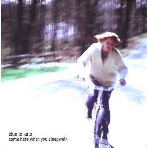 CLUE TO KALO / クルー・トゥ・カロ / COME HERE WHEN YOU SLEEPWALK アナログLP