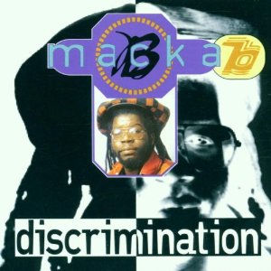 MACKA B / マッカ・ビー / DISCRIMINATION