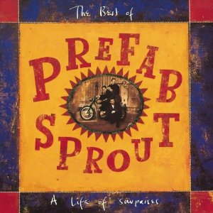 PREFAB SPROUT / プリファブ・スプラウト / THE BEST OF PREFAB SPROUT:A LIFE OF SURPRISES 