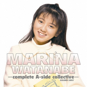 MARINA WATANABE / 渡辺満里奈 / MARINA WATANABE COMPLETE A - SEDE COLLECTIVE GOLDEN BEST