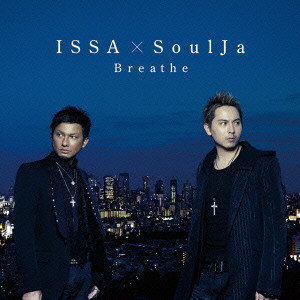 ISSA / イッサ / BREATHE
