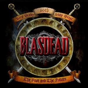 BLASDEAD / ブラスデッド / THE PAST AND THE FUTURE / ザ・パスト・アンド・ザ・フューチャー