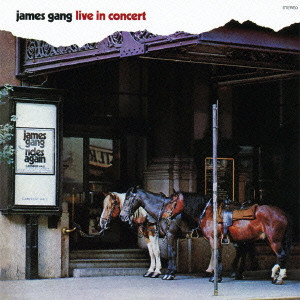 JAMES GANG / ジェイムス・ギャング / JAMES GANG LIVE IN CONCERT / ライヴ・イン・コンサート