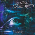 DEW-SCENTED / デュー・センテッド / INWARDS <Re-release>