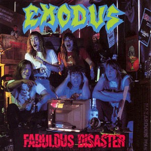 EXODUS / エクソダス / FABULOUS DISASTER