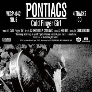 PONTIACS / Cold Finger Girl
