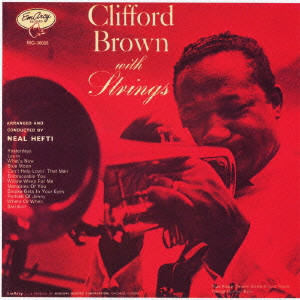 CLIFFORD BROWN / クリフォード・ブラウン / With Strings / ウィズ・ストリングス