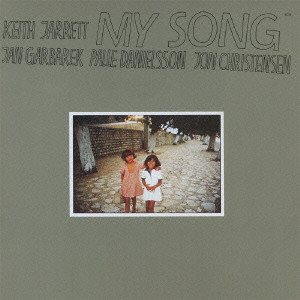 KEITH JARRETT / キース・ジャレット / My Song / マイ・ソング