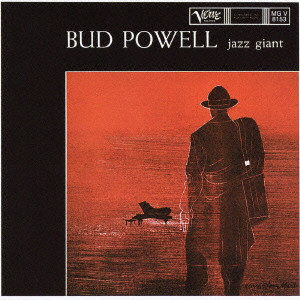 BUD POWELL / バド・パウエル / Jazz Giant / ジャズ・ジャイアント