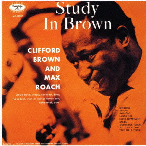CLIFFORD BROWN / クリフォード・ブラウン / Study in Brown / スタディ・イン・ブラウン