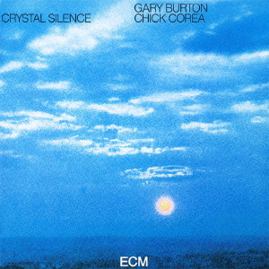 CHICK COREA / チック・コリア / Crystal Silence / クリスタル・サイレンス