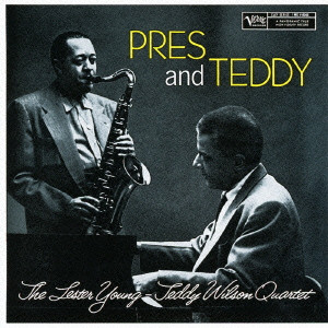 LESTER YOUNG / レスター・ヤング / Pres and Teddy / プレス・アンド・テディ+1