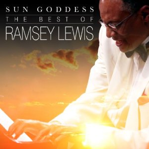 RAMSEY LEWIS / ラムゼイ・ルイス / Sun Goddess: Best of Ramsey Lewis