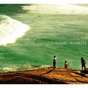 アダム・ダニング / ＳＵＮＳＥＴＭＯＮＫＥＹＳ