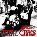 TOTAL CHAOS / トータル・カオス / BATTERED AND SMASHED