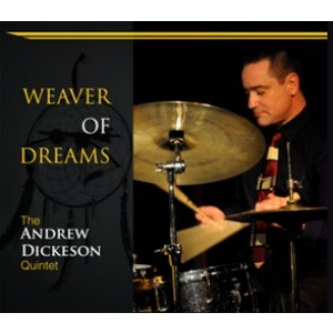 ANDREW DICKESON / アンドリュー・ディッケソン / Weaver of Dreams