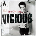 SID VICIOUS / シド・ヴィシャス / TOO FAST TO LIVE... / TOO FAST TO LIVE...