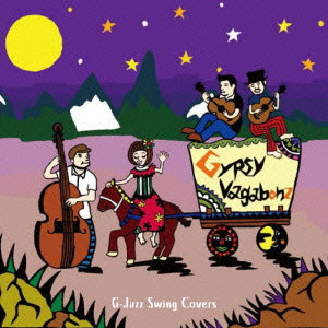 GYPSY VAGABONZ / ジプシーヴァガボンズ / G - Jazz Swing Covers / ジージャズ・スィング・カバーズ