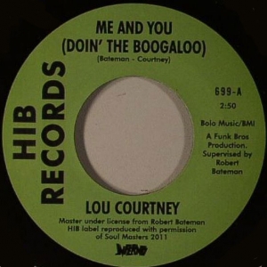 LOU COURTNEY + THE WEBS / ME & YOU (DOIN' THE BOOGALOO) + GIVE IN (7")